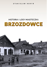 Historia i losy miasteczka Brzozdowce