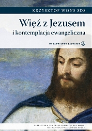 Więź z Jezusem i kontemplacja ewangeliczna - eBook