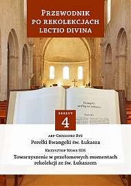 Przewodnik po Rekolekcjach Lectio Divina. Zeszyt 4 - eBook