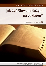 Jak żyć Słowem Bożym na co dzień? - eBook