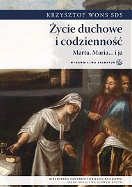 Życie duchowe i codzienność. Marta, Maria i ja - eBook