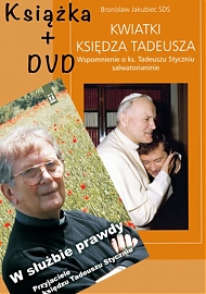 Kwiatki Księdza Tadeusza + Film DVD - W służbie prawdy